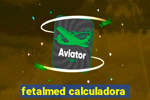 fetalmed calculadora